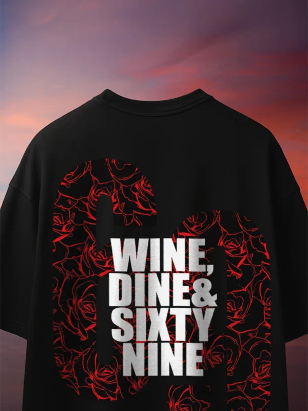 Wine Dine & 69 T-Shirt
